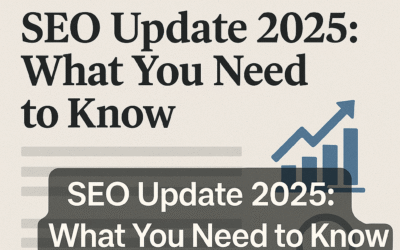 SEO Update 2025: What You Need to Know to Stay Ahead